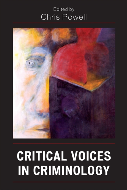 Critical Voices in Criminology, Hardback Book