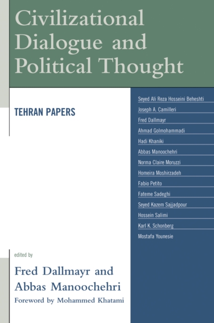 Civilizational Dialogue and Political Thought : Tehran Papers, Hardback Book