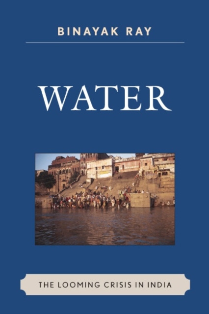 Water : The Looming Crisis in India, Paperback / softback Book