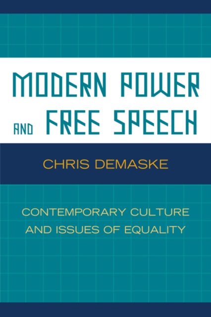Modern Power and Free Speech : Contemporary Culture and Issues of Equality, Paperback / softback Book