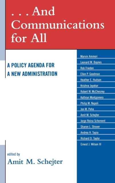 . . . And Communications for All : A Policy Agenda for a New Administration, Hardback Book