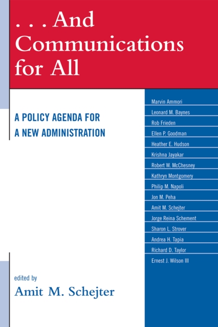 . . . And Communications for All : A Policy Agenda for a New Administration, Paperback / softback Book