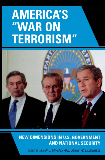 America's 'War on Terrorism' : New Dimensions in U.S. Government and National Security, EPUB eBook