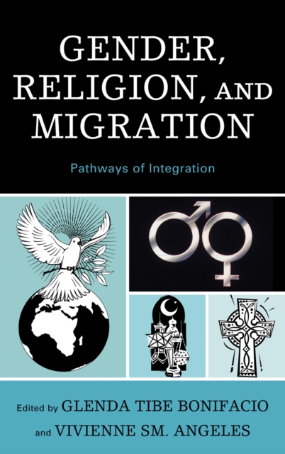 Gender, Religion, and Migration : Pathways of Integration, Hardback Book
