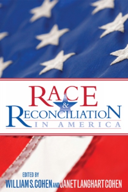 Race and Reconciliation in America, Hardback Book