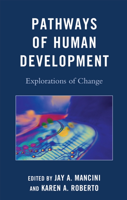 Pathways of Human Development : Explorations of Change, Hardback Book