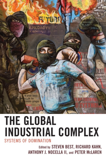 The Global Industrial Complex : Systems of Domination, Paperback / softback Book