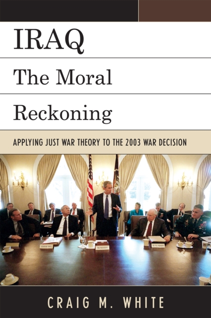 Iraq : The Moral Reckoning, Hardback Book