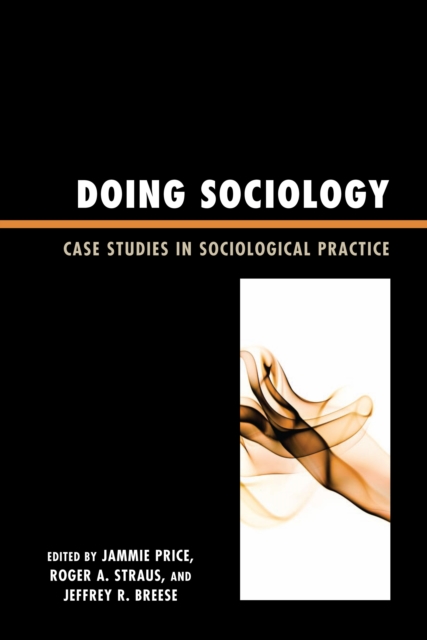 Doing Sociology : Case Studies in Sociological Practice, PDF eBook