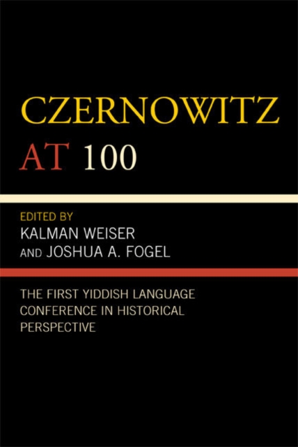 Czernowitz at 100 : The First Yiddish Language Conference in Historical Perspective, EPUB eBook