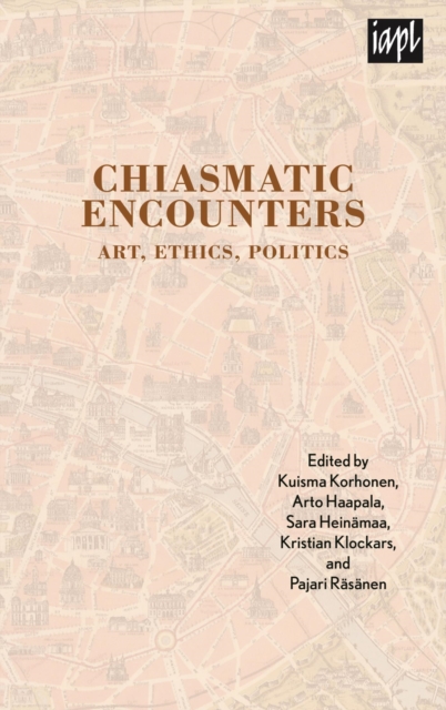 Chiasmatic Encounters : Art, Ethics, Politics, EPUB eBook