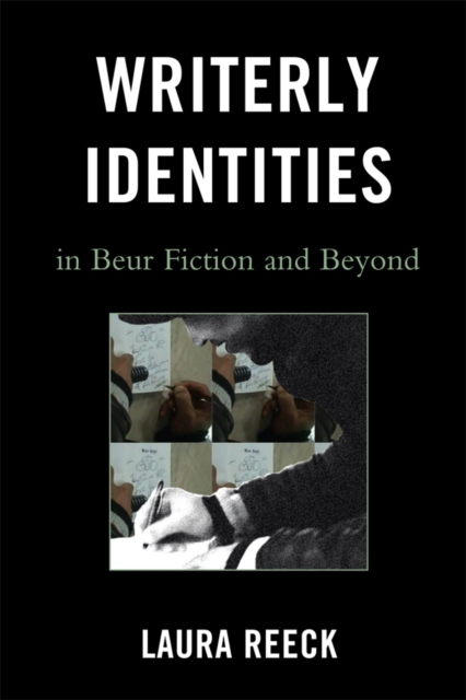 Writerly Identities in Beur Fiction and Beyond, EPUB eBook