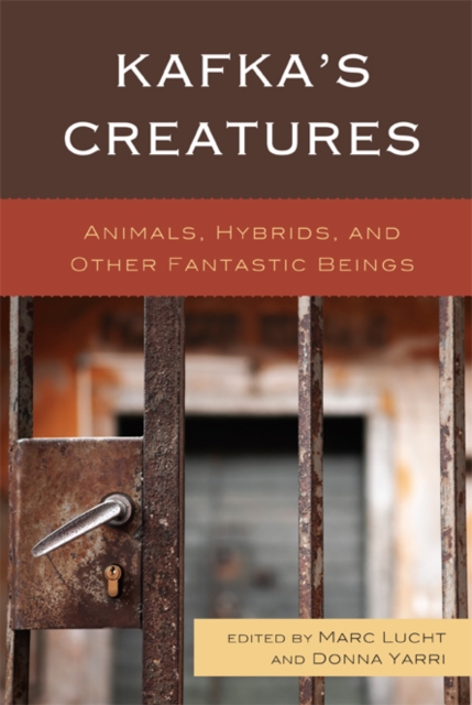 Kafka's Creatures : Animals, Hybrids, and Other Fantastic Beings, EPUB eBook