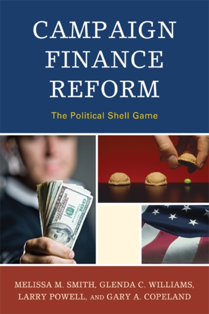 Campaign Finance Reform : The Political Shell Game, EPUB eBook
