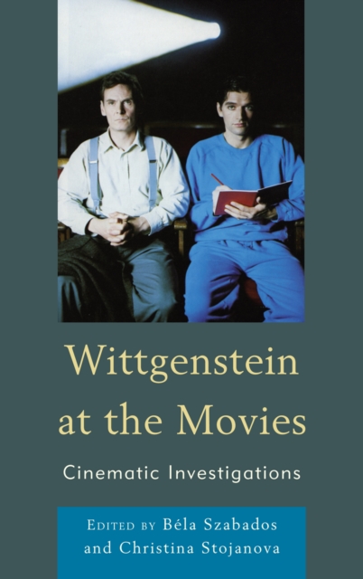 Wittgenstein at the Movies : Cinematic Investigations, Hardback Book