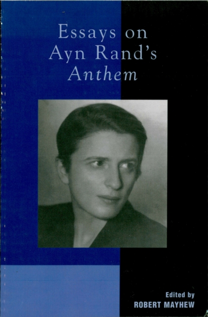 Essays on Ayn Rand's Anthem, EPUB eBook