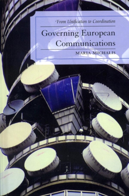 Governing European Communications : From Unification to Coordination, EPUB eBook