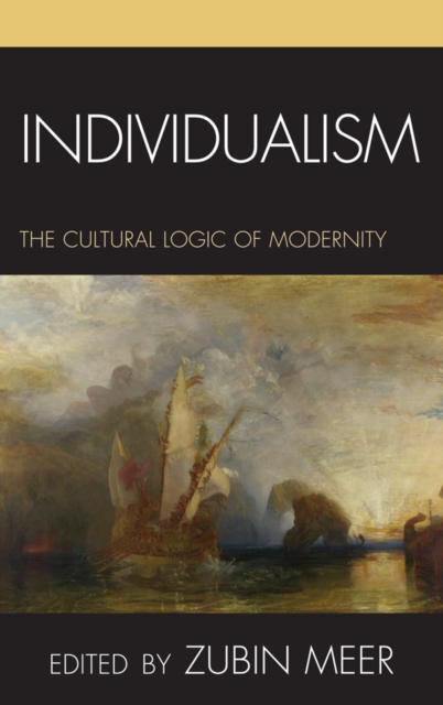 Individualism : The Cultural Logic of Modernity, EPUB eBook