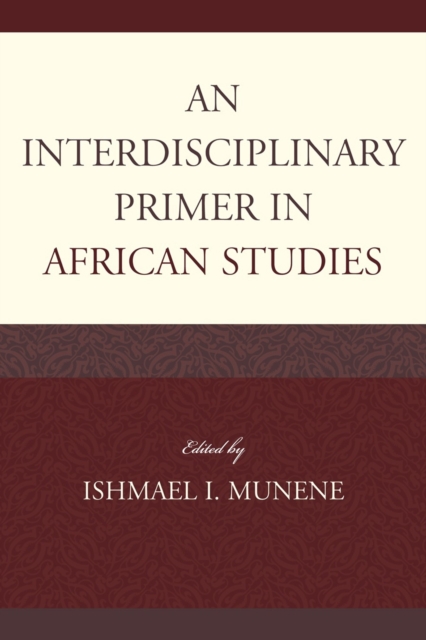 An Interdisciplinary Primer in African Studies, Paperback / softback Book