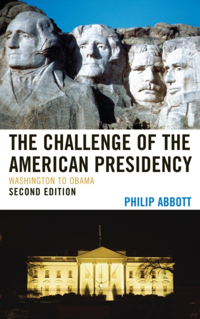 Challenge of the American Presidency : Washington to Obama, EPUB eBook