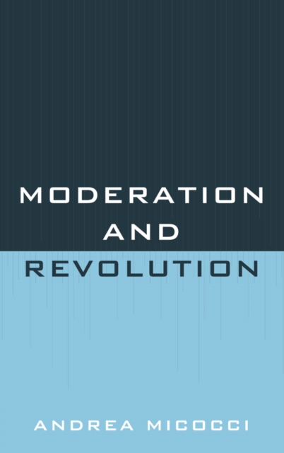 Moderation and Revolution, EPUB eBook
