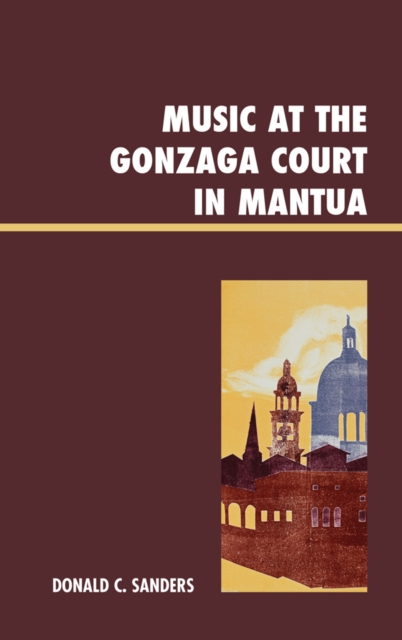 Music at the Gonzaga Court in Mantua, EPUB eBook