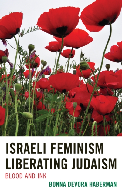Israeli Feminism Liberating Judaism : Blood and Ink, EPUB eBook