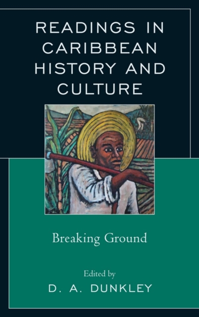 Readings in Caribbean History and Culture : Breaking Ground, Hardback Book