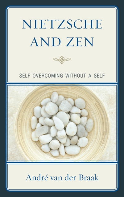 Nietzsche and Zen : Self Overcoming Without a Self, EPUB eBook
