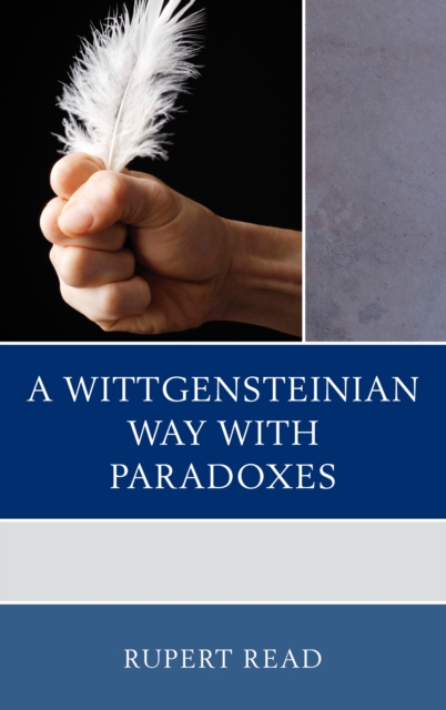 A Wittgensteinian Way with Paradoxes, Hardback Book