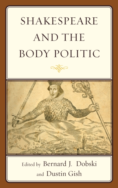 Shakespeare and the Body Politic, Hardback Book