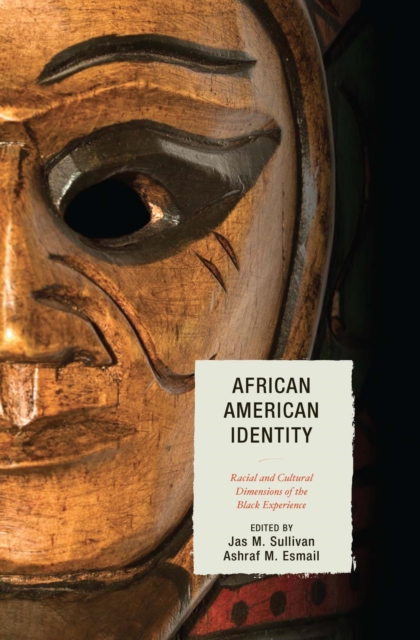 African American Identity : Racial and Cultural Dimensions of the Black Experience, EPUB eBook