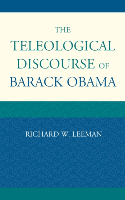 The Teleological Discourse of Barack Obama, EPUB eBook