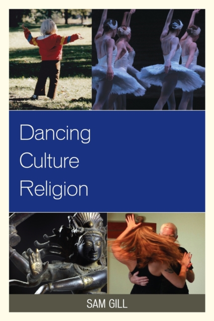 Dancing Culture Religion, Hardback Book
