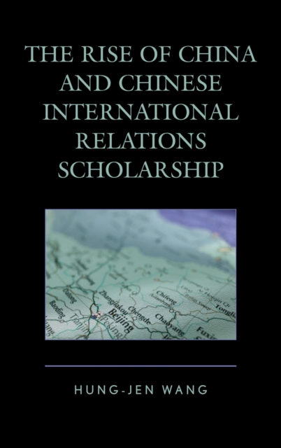 Rise of China and Chinese International Relations Scholarship, EPUB eBook