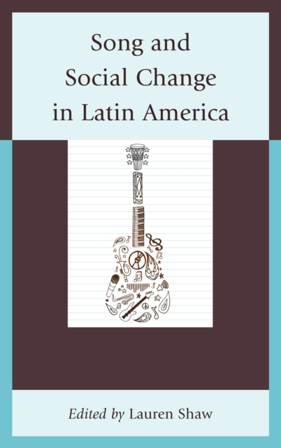 Song and Social Change in Latin America, Hardback Book