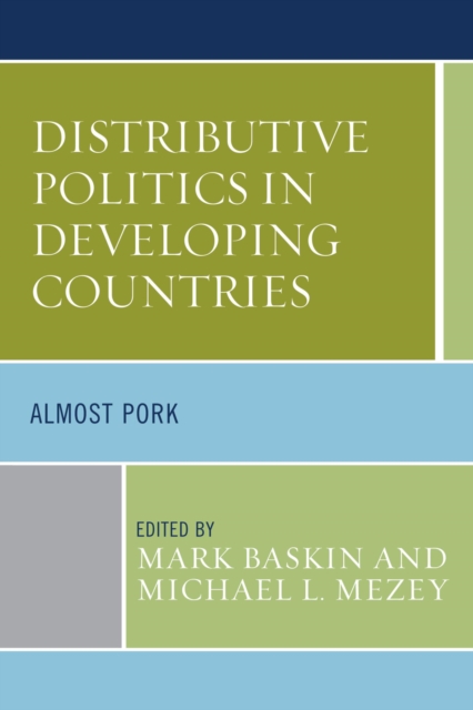 Distributive Politics in Developing Countries : Almost Pork, EPUB eBook
