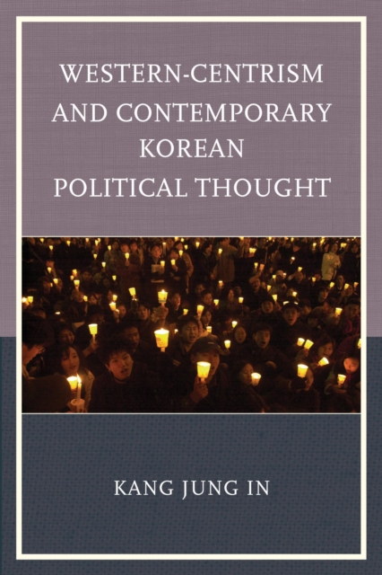 Western-Centrism and Contemporary Korean Political Thought, EPUB eBook