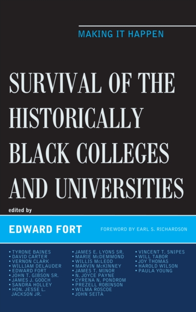 Survival of the Historically Black Colleges and Universities : Making it Happen, EPUB eBook
