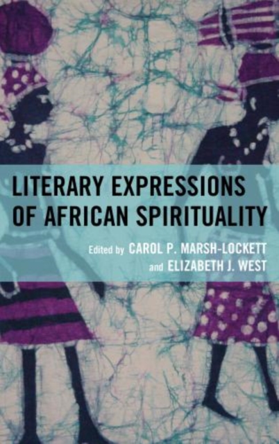 Literary Expressions of African Spirituality, Hardback Book