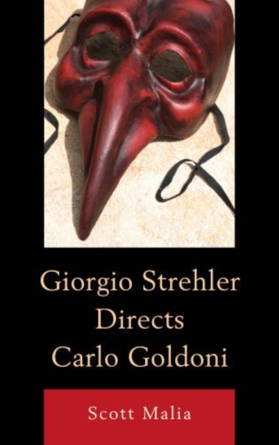 Giorgio Strehler Directs Carlo Goldoni, Hardback Book