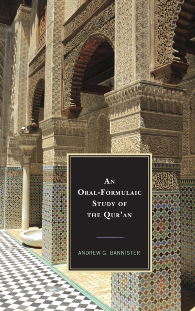An Oral-Formulaic Study of the Qur'an, EPUB eBook