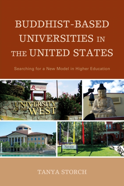 Buddhist-Based Universities in the United States : Searching for a New Model in Higher Education, EPUB eBook