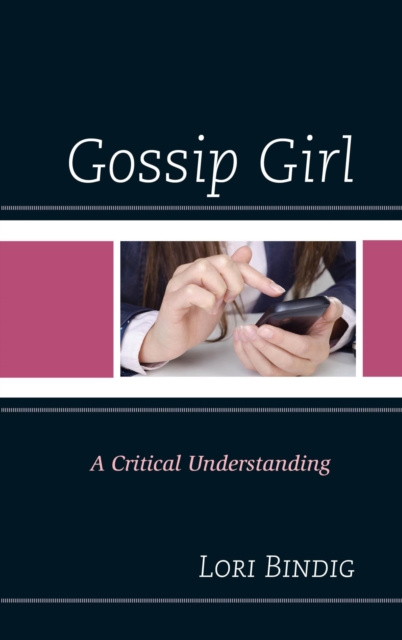 Gossip Girl : A Critical Understanding, EPUB eBook