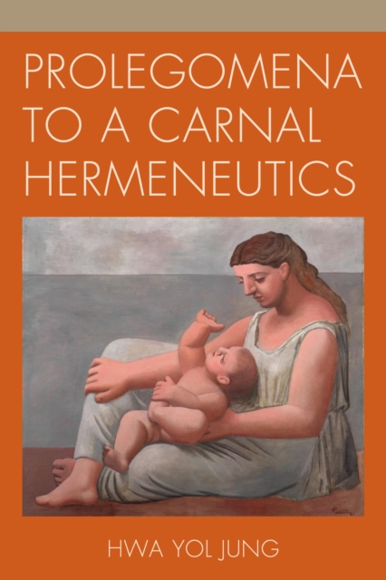 Prolegomena to a Carnal Hermeneutics, EPUB eBook
