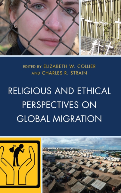Religious and Ethical Perspectives on Global Migration, EPUB eBook