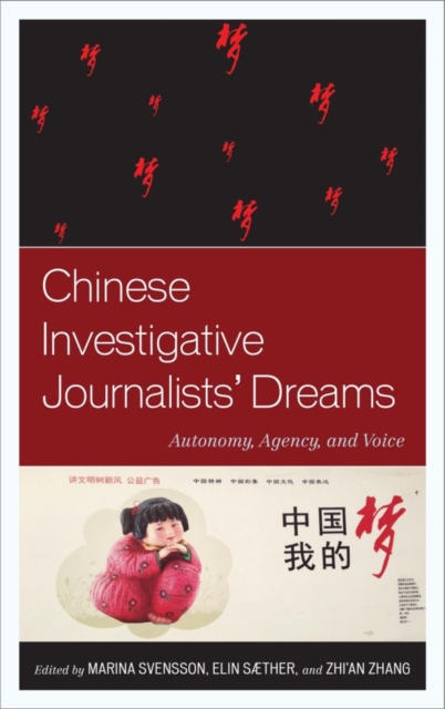 Chinese Investigative Journalists' Dreams : Autonomy, Agency, and Voice, EPUB eBook