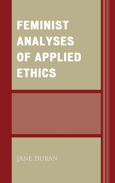 Feminist Analyses of Applied Ethics, Hardback Book