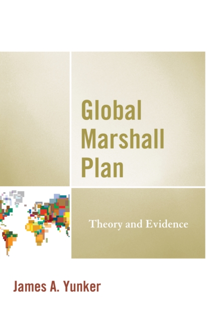 Global Marshall Plan : Theory and Evidence, Hardback Book