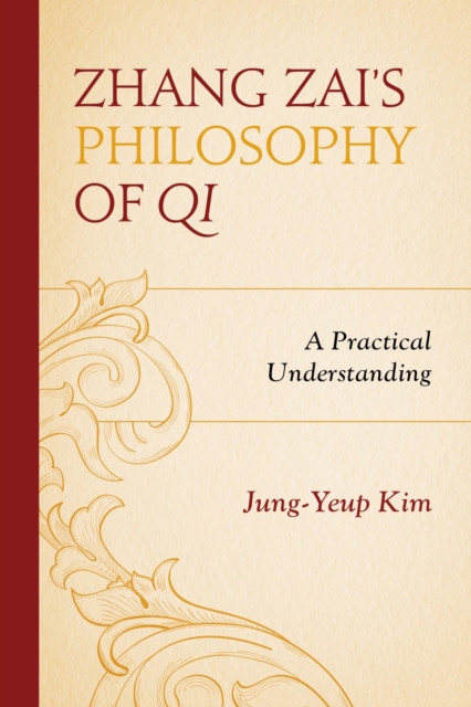 Zhang Zai's Philosophy of Qi : A Practical Understanding, EPUB eBook